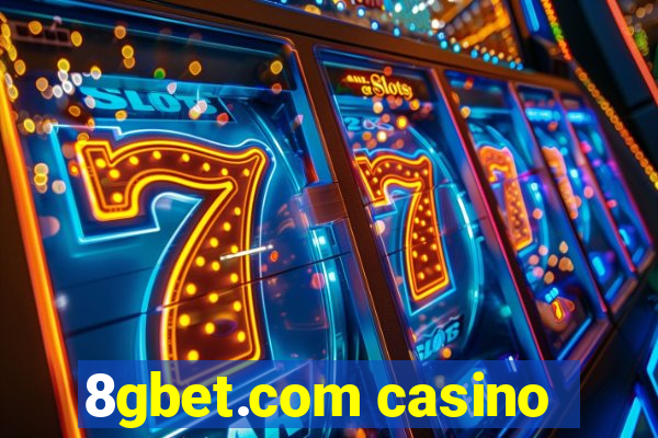 8gbet.com casino